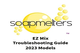 EZ-Mix Troubleshooting Guide- 2023+ Models